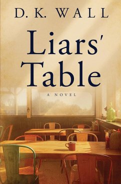 Liars' Table - Wall, D. K.