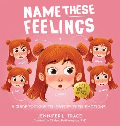 Name These Feelings - Trace, Jennifer L.