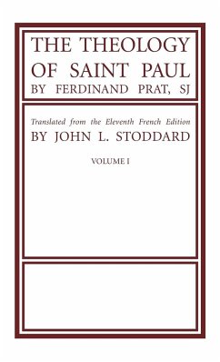 The Theology of Saint Paul, Volume 1 - Prat, Fernand Sj