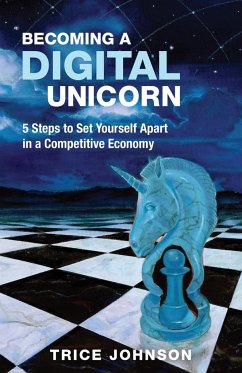 Becoming a Digital Unicorn - Johnson, Trice