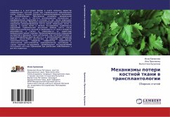 Mehanizmy poteri kostnoj tkani w transplantologii - Ermakowa, Inna; Pronchenko, Ina; Buzulina, Valentina