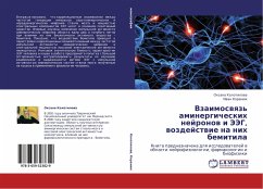 Vzaimoswqz' aminergicheskih nejronow i JeJeG, wozdejstwie na nih bemitila - Kolotilowa, Oxana; Korenük, Iwan