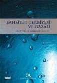 Sahsiyet Terbiyesi ve Gazali