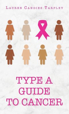 Type A Guide to Cancer - Tarpley, Lauren Candies