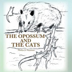 The Opossum and the Cats - Wassmann, Marilyn B