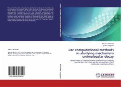 Use computational methods in studying mechanism unimolecular decay - Shahrokh, Behnaz; Sargsyan, Garnik