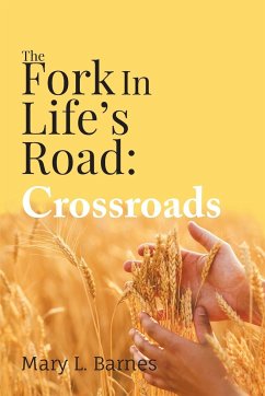 The Fork In Life's Road - Barnes, Mary L