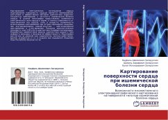 Kartirowanie powerhnosti serdca pri ishemicheskoj bolezni serdca - Zagidullin, Naufal' Shamilewich; Zagidullin, Shamil' Zarifowich; Zagidullin, Bulat Iskanderowich