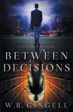 Between Decisions - Gingell, W. R.