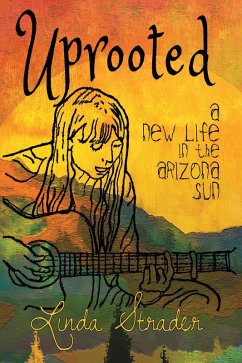 Cover Uprooted: A New Life in the Arizona Sun (eBook, ePUB)