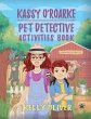 Kassy O'Roarke Pet Detective Activities... - Bild 1