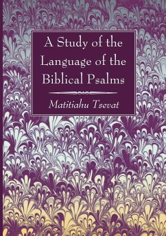 A Study of the Language of the Biblical Psalms - Tsevat, Matitiahu