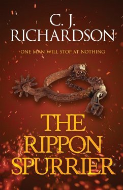 The Rippon Spurrier - Richardson, C. J.