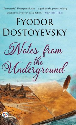 Notes from the Underground - Dostoyevsky, Fyodor