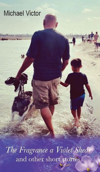 The Fragrance a Violet Sheds and other short stories