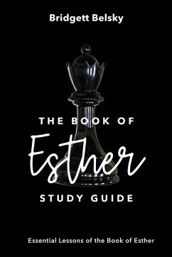The Book of Esther Study Guide - Belsky, Bridgett