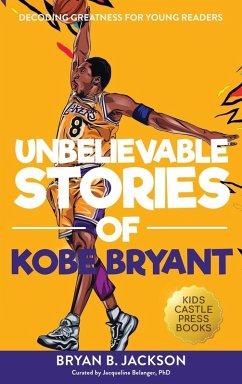 Cover Unbelievable Stories of Kobe Bryant
