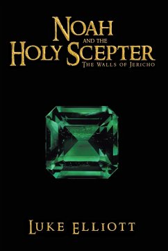 Noah and the Holy Scepter - Elliott, Luke