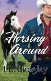 Horsing Around (eBook, ePUB)