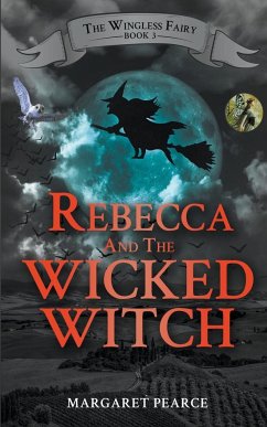 Rebecca and the Wicked Witch - Pearce, Margaret