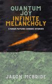 Quantum Joy Infinite Melancholy (eBook, ePUB)