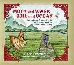 Moth and Wasp, Soil and Ocean: Remembering Chinese Scientist Pu Zhelong's Work for Sustainable Farming (eBook, ePUB) - Schmalzer, Sigrid