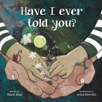 Have I Ever Told You? (eBook, ePUB)
