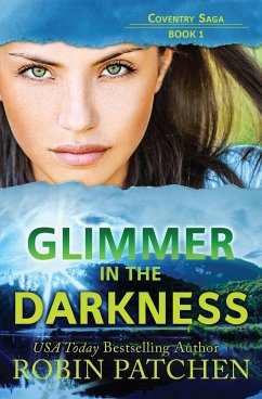 Glimmer in the Darkness - Patchen, Robin