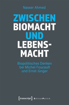 Zwischen Biomacht und Lebensmacht (eBook, ePUB) - Ahmed, Nasser