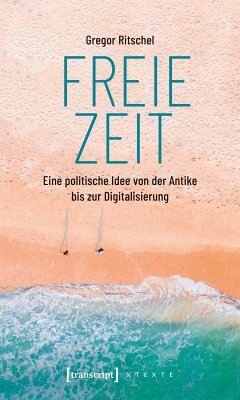 Freie Zeit (eBook, PDF) - Ritschel, Gregor