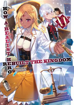 How a Realist Hero Rebuilt the Kingdom: Volume 15 (eBook, ePUB) - Dojyomaru