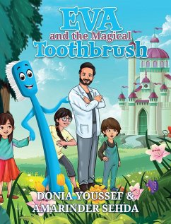 Eva and the Magical Toothbrush - Youssef, Donia; Sehda, Amarinder