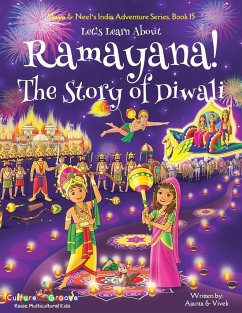 Let's Learn About Ramayana! The Story of Diwali (Maya & Neel's India Adventure Series, Book 15) - Chakraborty, Ajanta; Kumar, Vivek