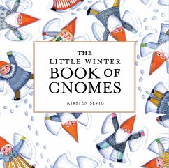 The Little Winter Book of Gnomes (eBook, ePUB) - Sevig, Kirsten