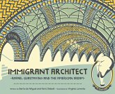 Immigrant Architect: Rafael Guastavino and the American Dream (The History Makers Series) (eBook, ePUB)