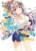 Guide to the Perfect Otaku Girlfriend: Roomies and Romance Volume 4 (eBook, ePUB)