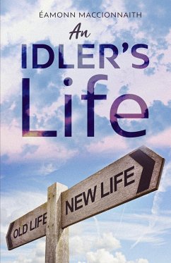 An Idler's Life - Maccionnaith, Éamonn