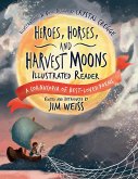 Heroes, Horses, and Harvest Moons Illustrated Reader: A Cornucopia of Best-Loved Poems (The Jim Weiss Audio Collection) (eBook, ePUB)