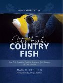 City Fish Country Fish: How Fish Adapt to Tropical Seas and Cold Oceans (Second Edition) (How Nature Works) (eBook, ePUB)
