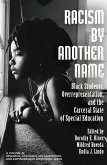 Racism by Another Name (eBook, PDF)