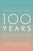 100 Years: Wisdom From Famous Writers on Every Year of Your Life (eBook, ePUB)