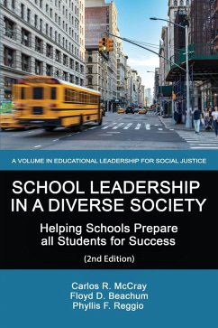 School Leadership in a Diverse Society (eBook, PDF) - Beachum, Floyd D.; Mccray, Carlos R.; Reggio, Phyllis F.