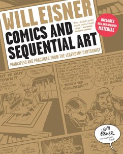 Comics and Sequential Art: Principles and Practices from the Legendary Cartoonist (eBook, ePUB) - Eisner, Will
