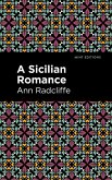 A Sicilian Romance (eBook, ePUB) A Sicilian Romance (eBook, ePUB)