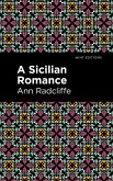 A Sicilian Romance (eBook, ePUB)