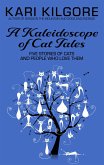 A Kaleidoscope of Cat Tales: Five Stories of Cats and People Who Love Them (eBook, ePUB)