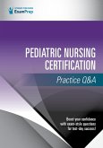 Pediatric Nursing Certification Practice Q&A (eBook, ePUB)