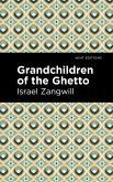 Grandchildren of the Ghetto (eBook, ePUB)