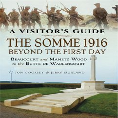 Somme 1916 - Beyond the First Day (eBook, ePUB) - Jon Cooksey, Cooksey