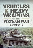 Vehicles and Heavy Weapons of the Vietnam War (eBook, ePUB)